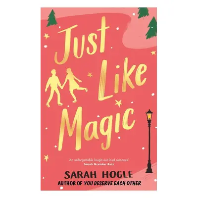 Just Like Magic - Sarah Hogle