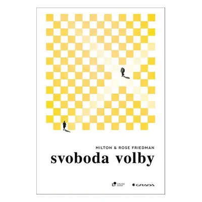 Svoboda volby - Milton Friedman