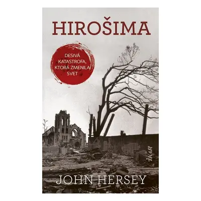 Hirošima - John Hersey