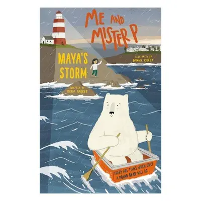 Me and Mister P: Maya's Storm - Maria Farrer