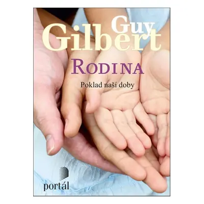 Rodina - Guy Gilbert