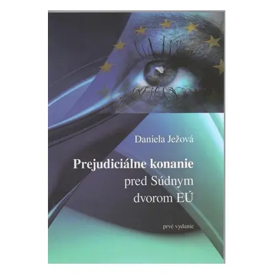 Prejudiciálne konanie pred Súdnym dvorom E - Autor Neuveden