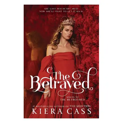 The Betrayed - Kiera Cass