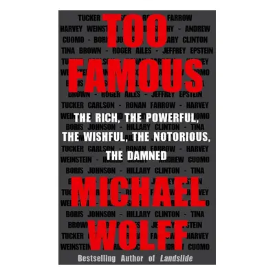 Too Famous - Michael Wolff