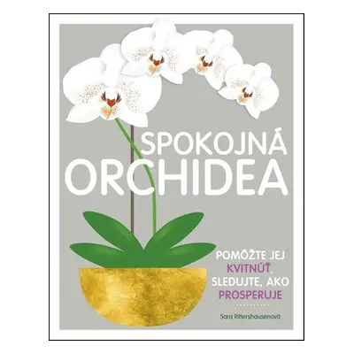 Spokojná orchidea - Sara Rittershausen