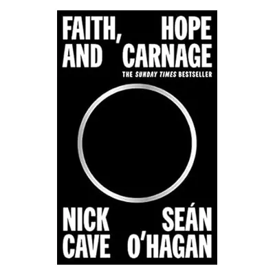 Faith, Hope and Carnage - Nick Cave