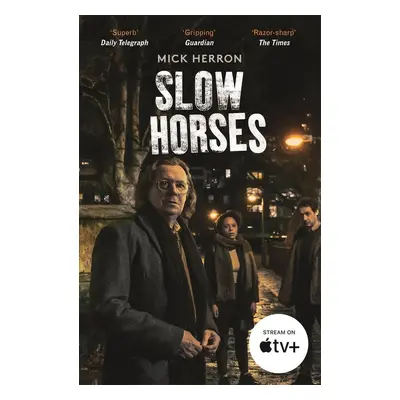 Slow Horses. TV Tie-In - Mick Herron