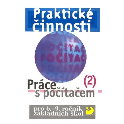 Praktické činnosti Práce s počítačem 2 - Vladimír Rambousek