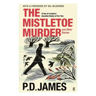 The Mistletoe Murder and Other Stories - P.D. James