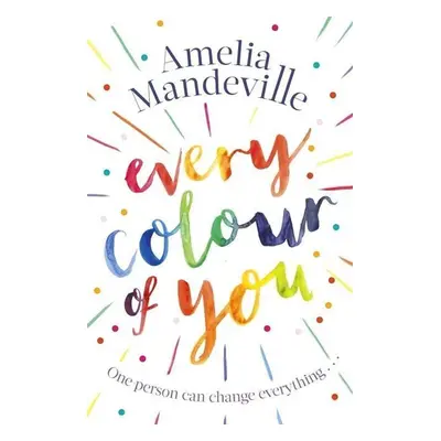 Every Colour of You - Amelia Mandeville