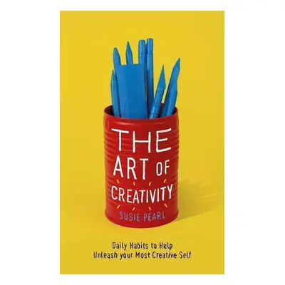 The Art of Creativity - Susie Pearl