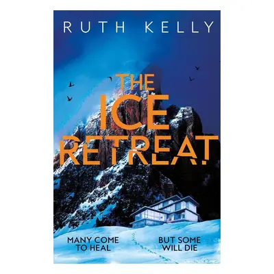 The Ice Retreat - Ruth Kelly