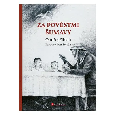 Za pověstmi Šumavy - Ondřej Fibich