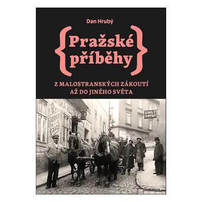 Pražské příběhy - Dan Hrubý