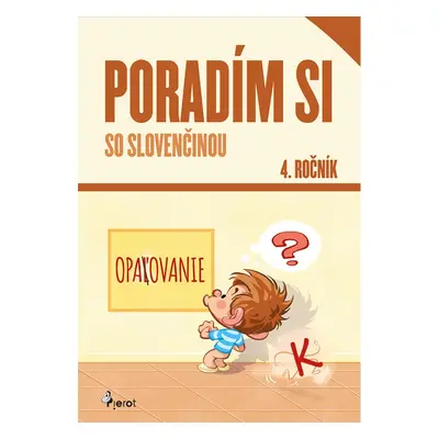 Poradím si so slovenčinou 4. ročník - ing. Petr Šulc Ph.D.