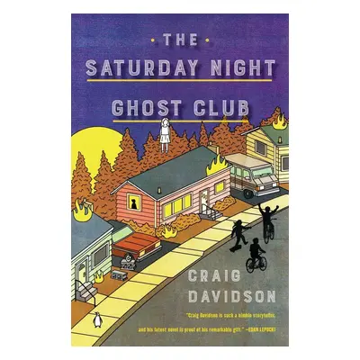 The Saturday Night Ghost Club - Craig Davidson