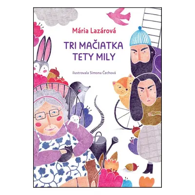 Tri mačiatka tety Mily - Mária Lazárová