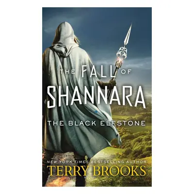 The Fall of Shannara 01. The Black Elfstone - Terry Brooks