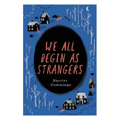 We All Begin as Strangers - Harriet Cummings