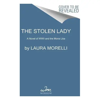 The Stolen Lady - Laura Morelli