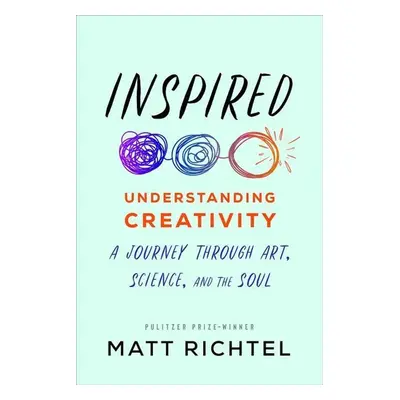 Inspired - Matt Richtel