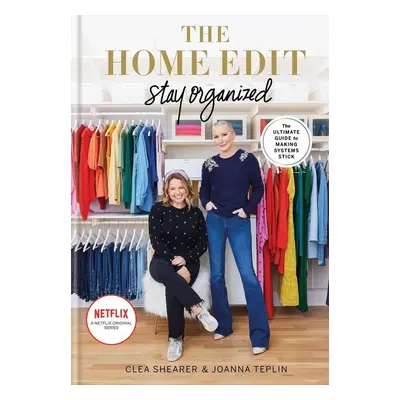 The Home Edit Stay Organized - Clea Shearer