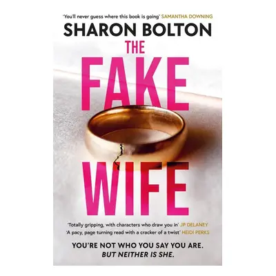 The Fake Wife - Sharon J. Bolton