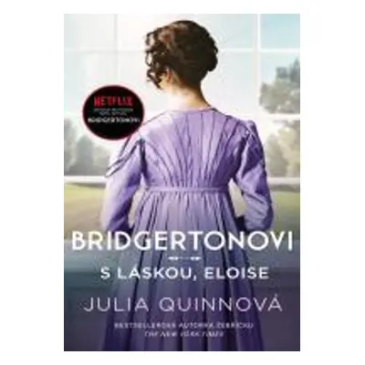 Bridgertonovi S láskou, Eloise - Julia Quinn