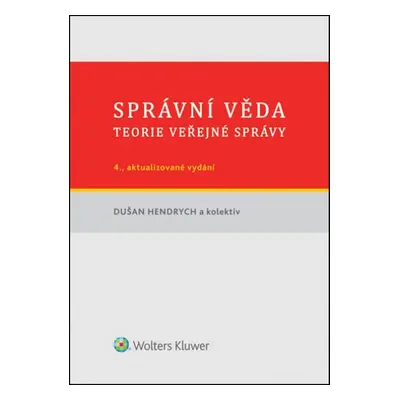 Správní věda - Prof. JUIDr. Dušan Hendrych