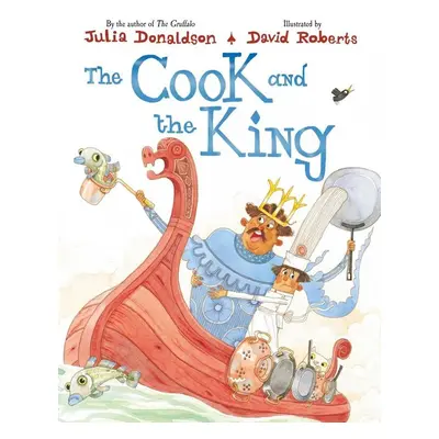 The Cook and the King - Julia Donaldson