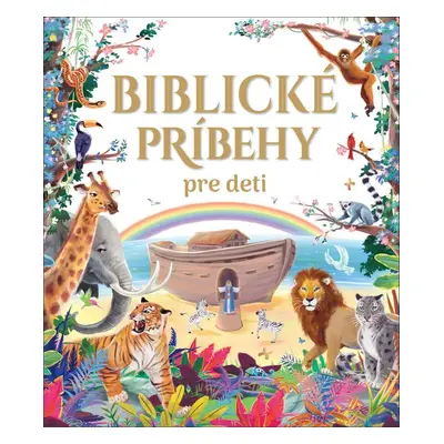 Biblické príbehy pre deti - Autor Neuveden