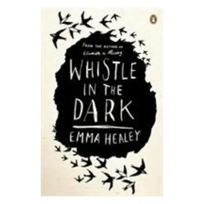 Whistle in the Dark - Emma Healey