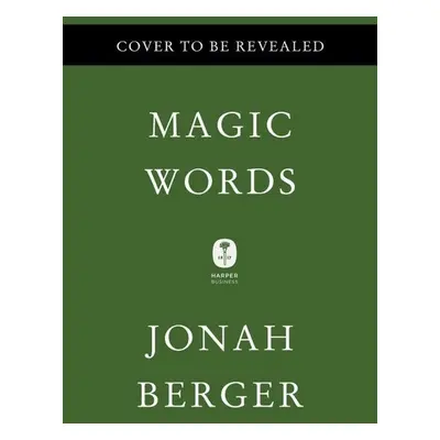 Magic Words - Jonah Berger