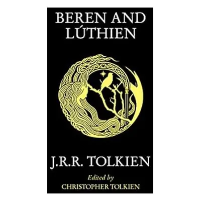 Beren And Lúthien - J. R. R. Tolkien