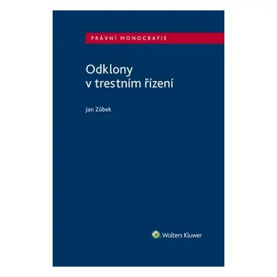 Odklony v trestním řízení - Jan Zůbek