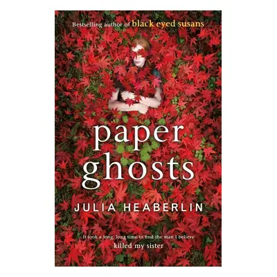 Paper Ghosts - Julia Heaberlin