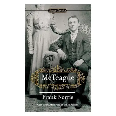 McTeague - Frank Norris