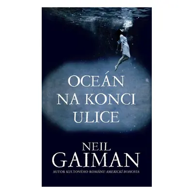 Oceán na konci ulice - Neil Gaiman