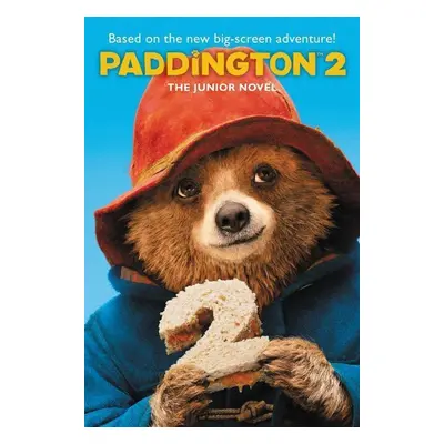 Paddington 2: The Junior Novel - Annie Wilson