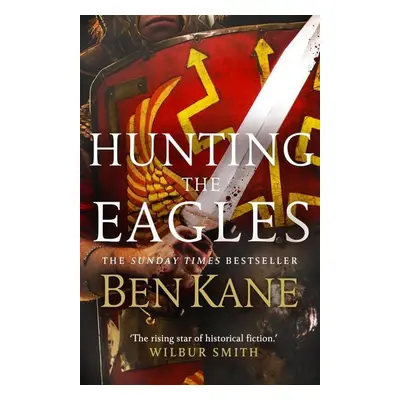 Hunting the Eagles - Ben Kane