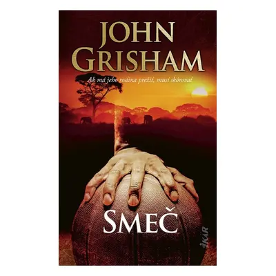 Smeč - John Grisham