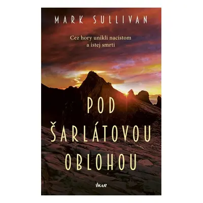 Pod šarlátovou oblohou - Mark Sullivan