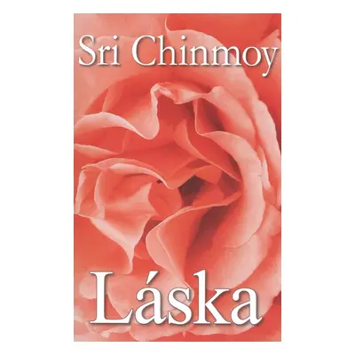 Láska - Sri Chinmoy