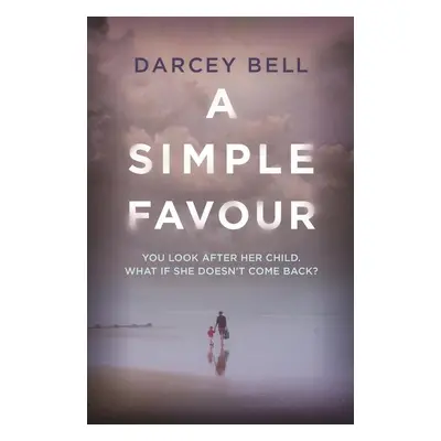 A Simple Favour - Darcey Bell