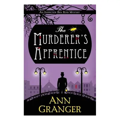 The Murderer's Apprentice - Ann Granger