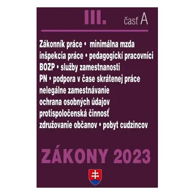 Zákony III časť A 2023 - Pracovnoprávne vzťahy a BOZP - Autor Neuveden