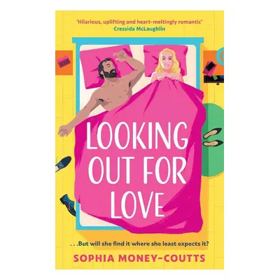 Looking Out For Love - Sophia Money-Coutts