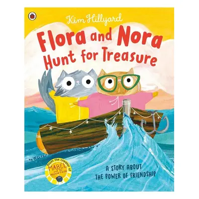 Flora and Nora Hunt for Treasure - Kim Hillyard