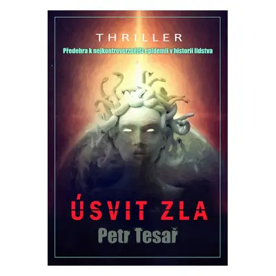 Úsvit zla - Petr Tesař