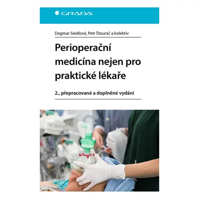 Perioperační medicína nejen pro praktické lékaře - Petr Štourač